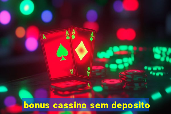 bonus cassino sem deposito